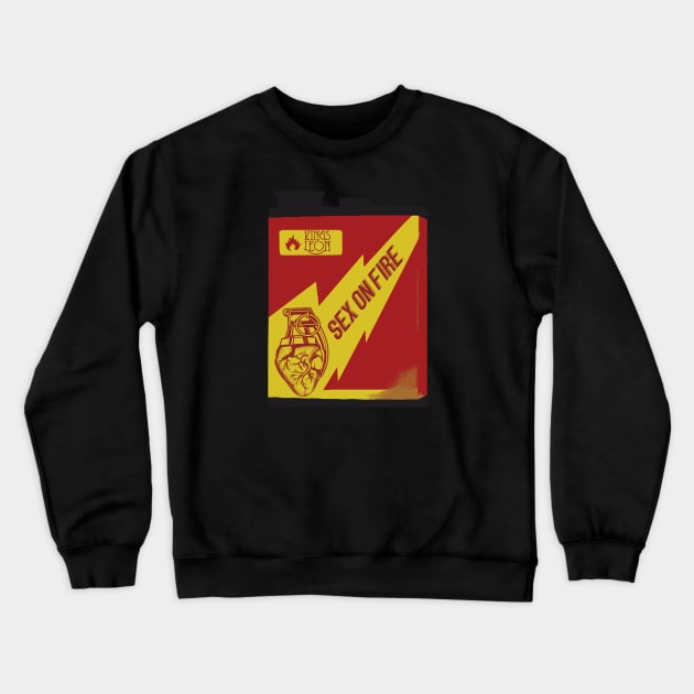 Sex on Fire Crewneck Sweatshirt by RepubliRock